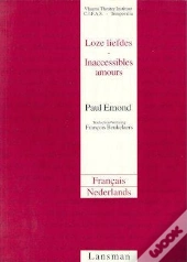 Inaccessibles Amours / Looze Liefdes