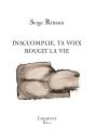 Inaccomplie, Ta Voix Rougit La Vie - Serge Ritman - Preview