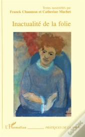 Inactualité De La Folie