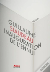 Inauguration De L'Ennui