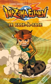 Capa do artigo Inazuma Eleven T.1 Le Face-A-Face
