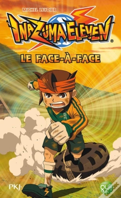 Capa do artigo Inazuma Eleven T.1 Le Face-A-Face