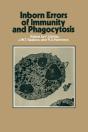 Inborn Errors Of Immunity And Phagocytosis - Preview