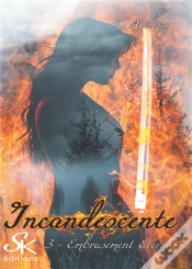 Capa do artigo Incandescente Tome 3 : Embrasement Éternel