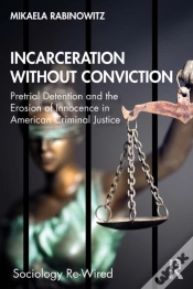 Capa do artigo Incarceration Without Conviction