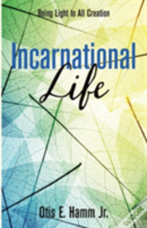 Incarnational Life