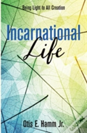 Incarnational Life