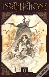 Incarnations T.6