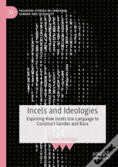 Incels And Ideologies