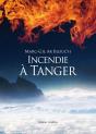 Incendie À Tanger - Preview