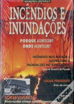 Incêndios e Inundações