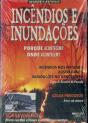 Incêndios e Inundações - Preview