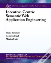 Incentive-Centric Semantic Web Application Engineering