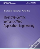 Incentive-Centric Semantic Web Application Engineering