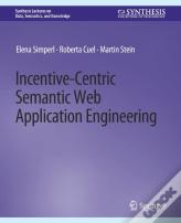 Incentive-Centric Semantic Web Application Engineering