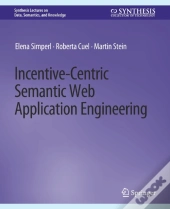 Incentive-Centric Semantic Web Application Engineering