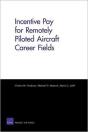 Incentive Pay For Remotely Piloted Aircraft Career Fields - Preview