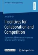 Incentives For Collaboration And Competition