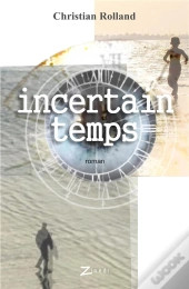 Incertain Temps