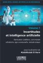 Incertitudes Et Intellligence Artificielle : Fabrication Additive, Commande Vibratoire, Agro-Composite, Mécatronique - Preview