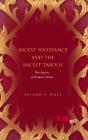Incest Avoidance And The Incest Taboos - Preview