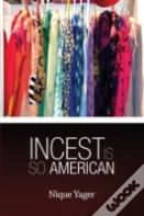 Incest Is So American