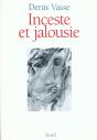 Inceste Et Jalousie. La Question De L'Homme - Preview