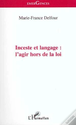 Capa do artigo Inceste Et Langage : L'Agir Hors De La Loi
