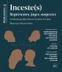 Inceste(S) : Représenter, Juger, Suspecter - Preview