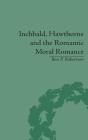 Inchbald, Hawthorne And The Romantic Moral Romance - Preview