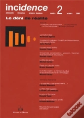 Incidence T.2 ; Je Sais Bien Mais Quand Même... ; Le Déni De La Réalité ; Autour D'Octave Mannoni Et Claude Lévi-Strauss