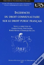 Incidences Du Droit Communautaire Sur Le Droit Public Français