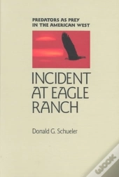 Incident At Eagle Ranch