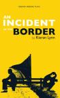 Incident At The Border - Preview