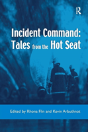 Incident Command: Tales From The Hot Seat - Preview