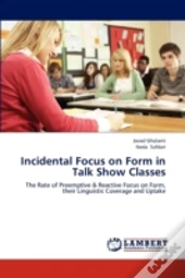Incidental Focus On Form In Talk Show Classes