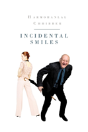 Incidental Smiles - Preview
