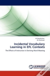 Incidental Vocabulary Learning In Efl Contexts