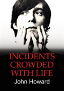 Incidents Crowded With Life