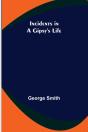 Incidents In A Gipsy'S Life - Preview