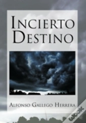 Incierto Destino