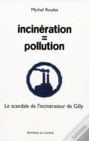 Capa do artigo Incinération = Pollution ; Le Scandale De L