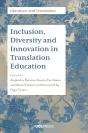Inclusion, Diversity And Innovation In Translation Education - Preview
