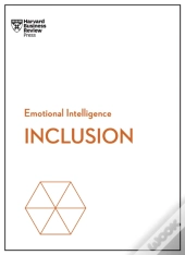 Inclusion (Hbr Emotional Intelligence Series)