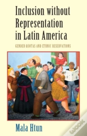Inclusion Without Representation In Latin America