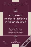 Inclusive And Innovative Leadership In Higher Education