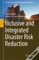 Inclusive And Integrated Disaster Risk Reduction