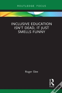 Capa do artigo Inclusive Education Isn'T Dead, It Just Smells Funny
