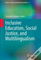 Inclusive Education, Social Justice, And Multilingualism