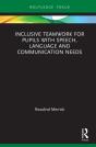 Inclusive Teamwork For Pupils With Speech, Language And Communication Needs - Preview